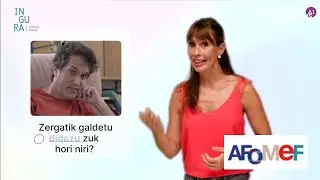 INGURA. Euskara A1 maila: 20. atala (Azalpena)