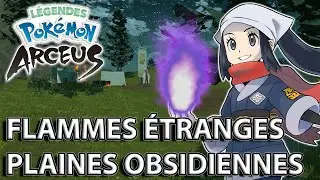 Les FLAMME ETRANGE des PLAINE OBSIDIENNE | L&Eacute;GENDES POK&Eacute;MON ARCEUS