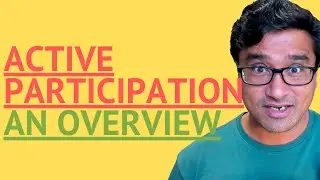 What is Active Participation?