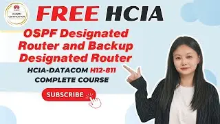 Episode 26 | Free Course of HCIA | OSPF DR and BDR | HCIA-Datacom H12-811 Complete