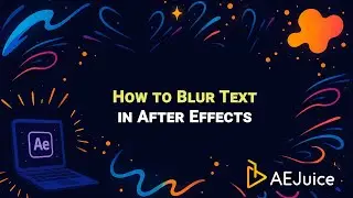 How to Blur Text in After Effects &ndash; AEJuice Tutorials