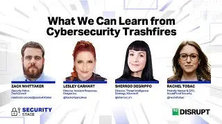 What We Can Learn from Cybersecurity Trashfires | TechCrunch Disrupt 2023