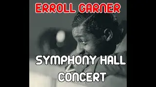 Erroll Garner - Symphony Hall Concert - 1959 (2021 remastering)