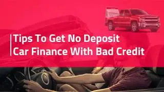 Quick Tips To Get No Deposit Car Finance With Bad Credit Online