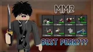 WHAT'S THE BEST MM2 PERK?