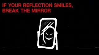 If Your Reflection Smiles, Break the Mirror - Analog Horror