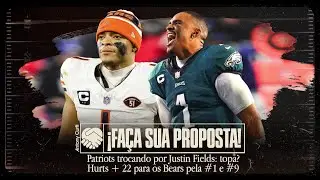 🤝 ¡Faça sua Proposta! Draft inteiro por Mahomes | Hurts e a #22 para os Bears
