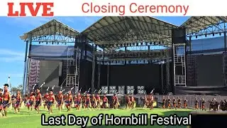 Hornbill Festival Closing Ceremony LIVE | Nagaland Tribal Performances 2025 1✨️