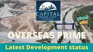 Capital Smart City l Overseas Prime l Drone View l Latest Development Updates 2022