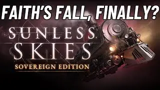 Let's Play Sunless Skies! [65] Checking Out Faith's Fall Again!