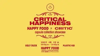 HAPPY FOOD x CRITIC