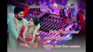 ✨✨💫Pathurooba Ravikka thuni dj remix Digital Echo mixer song 💫💫✨