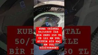KUBA CRİSTAL 50/135CC 100km de yakıt t&uuml;ketimi ne kadar yakıyor? #reklam