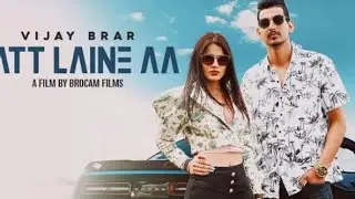 New Song Punjabi PATT LAINEAA new song panjabi VIJAY BRAR
