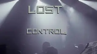 SYSTEM NOIRE | LOST CONTROL  [Official Live/Lyrics Video]