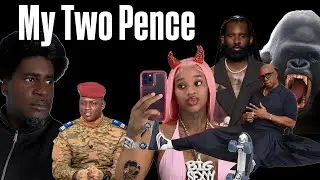 Ibrahim Traor&eacute; | 100 men vs Gorilla | Wretched activities? | Twerkphobia | Ian Wright | My2pence #9
