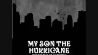 Ain't My Style - My Son the Hurricane