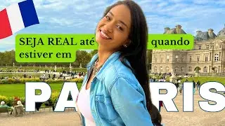 EM PARIS E SEGUINDO COM VIDA REAL!