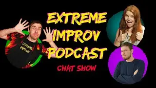 Extreme Improv Chat Show: Guests Ellie Gill and Sam George join David Pustansky on the Podcast