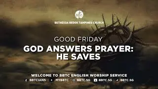 Он спасает &mdash; Пс. Джеффри Ав, BBTC, богослужение на английском языке в Страстную пятницу (29 марта 2024 г.)