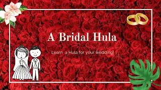 A Bridal Hula - Learn to dance a Hula for your wedding day!