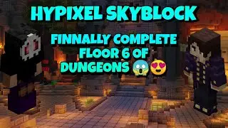 Finally Completed Dungeons Floor 6 😱😍 || Let's Buy Necromancer Armour + Sword In Hypixel 😱😍 || #25