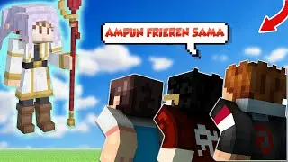 AKU JADI FRIEREN DAN BUAT WIBU MINECRAFT INI TUNDUK PADAKU !!!