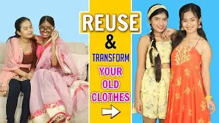 Reuse and Transform your Old Clothes | DIY Queen