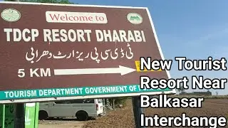 New Tourist Resort Near Balkasar Interchange (M2 Motorway )
