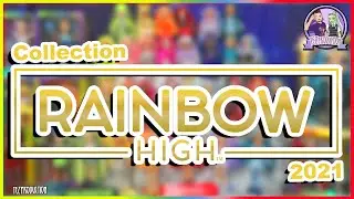 MA COLLECTION RAINBOW HIGH 🌈  2021
