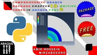 Comprehensive Abaqus Package Chapter 13: Writing Codes in Abaqus Part 2