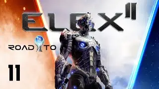 ELEX II ❑ 11 &ndash; THE DAILY HABITS OF CLERICS | Gameplay Walkthrough [100% Platinum] FULL GAME