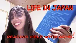 Life in Japan: ADHD Expat's Struggle,  how reading help coping / new books to read recommendation