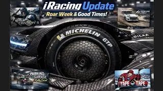 iRacing Update, Roar Week and Good Times