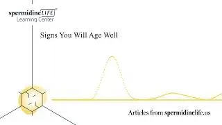 Signs You Will Age Well | Aging Gracefully | Longevity Secrets | Aging Tips