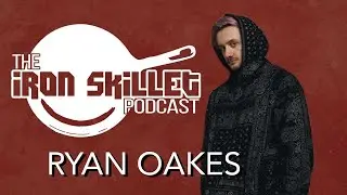 Consistency Is Key The Iron Skillet Podcast with music artist Ryan Oakes