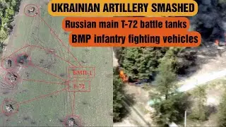 Ukrainian artillery smashed Russian main T-72 battle tanks and BMP infantry fighting vehicles
