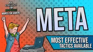 Meaning of META | Words For Gamers [REFG]