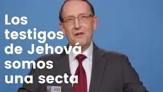 9 CARACTERÍSTICAS QUE INDICAN QUE LOS TESTIGOS DE JEHOVÁ SON UNA SECTA