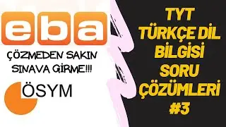 #3 EBA TYT DENEME DİL BİLGİSİ SORU ÇÖZÜMLERİ TYT DENEME EBA