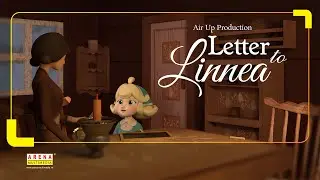 Đồ &aacute;n 3D Animation | LETTER TO LINNEA | Arena Multimedia