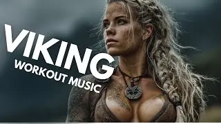 Viking Workout Music - 1 Hour