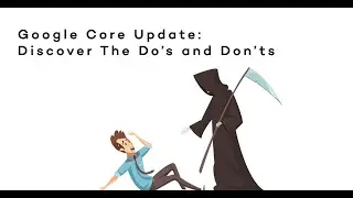 Google Core Update - Discover The Do's & Don'ts Of The January Update