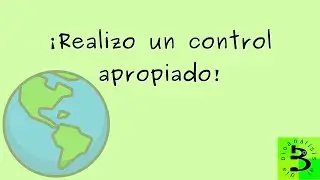 🌍¡Realizo un control apropiado!