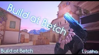 Build kills | Build a Betch | STANDOFF 2