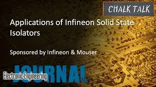 Applications of Infineon Solid State Isolators -- Infineon and Mouser Electronics