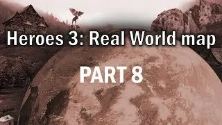 Heroes 3 - Real World Map (200%) PART EIGHT: A hike in South America