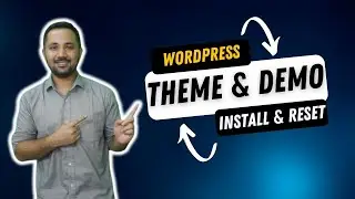 Installing Free WordPress Theme and Demos and Reset WordPress Dashboard