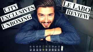 Le Labo City Exclusives Review & Unboxing