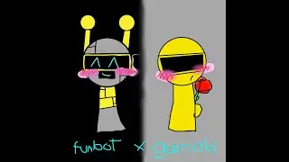 Fun bot x garnold pt3